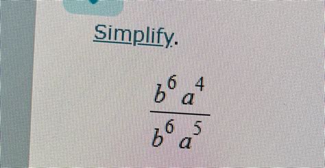 Solved Simplify.b6a4b6a5 | Chegg.com