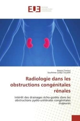 Radiologie Dans Les Obstructions Cong Nitales R Nales Int R T Des