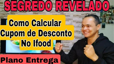 COMO CALCULAR CUPOM DE DESCONTO NO IFOOD PASSO A PASSO YouTube