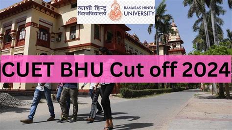 CUET BHU Cut Off 2024 Check Course Wise And Category Wise Cut Off