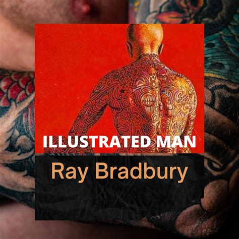 The Illustrated Man By Ray Bradbury Jacki Kellum