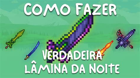 COMO Fazer a Verdadeira Lâmina da Noite Terraria 1 4 4 YouTube