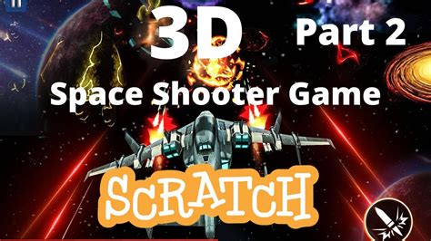 How To Make 3D Space Shooter In Scratch Part 2 YouTube