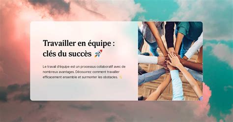 Travailler en équipe clés du succès