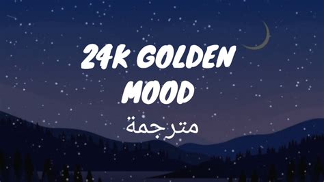 24k golden mood lyrics مترجمة YouTube