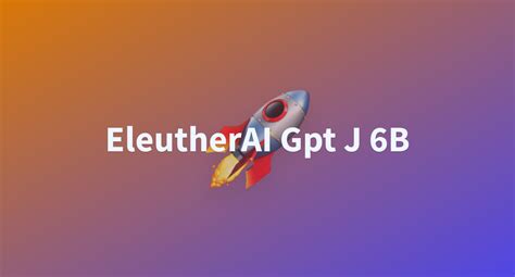 EleutherAI Gpt J 6B - a Hugging Face Space by akalife