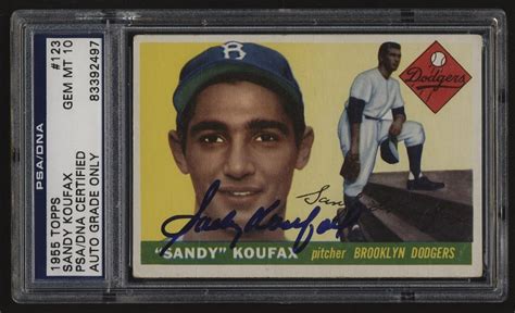 Sandy Koufax Signed 1955 Topps #123 Sandy Koufax RC (PSA 10) | Pristine ...