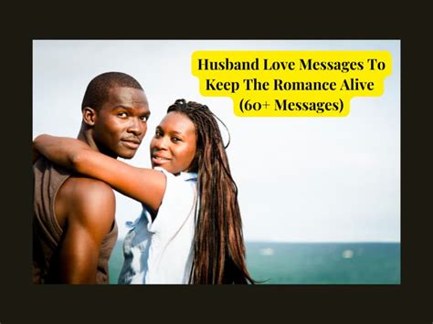 Husband Love Messages To Keep The Romance Alive (60+ Messages)