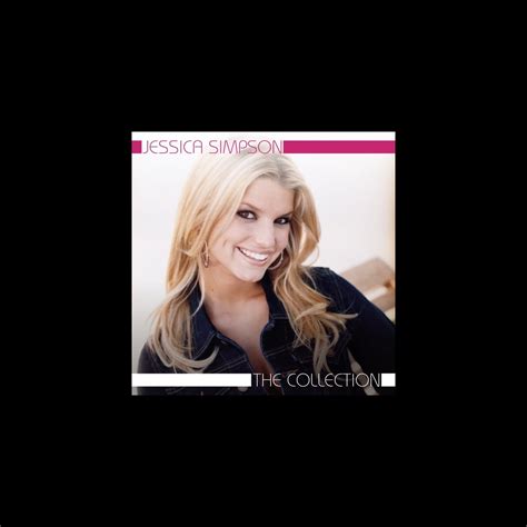 Jessica Simpson The Collection Album By Jessica Simpson Apple Music