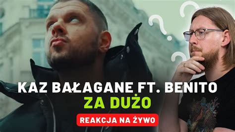 Kaz Ba Agane Feat Benito Za Du O Reakcja Na Ywo Youtube