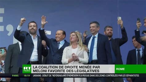 Italie La Coalition De Droite Men E Par Giorgia Meloni Favorite Des