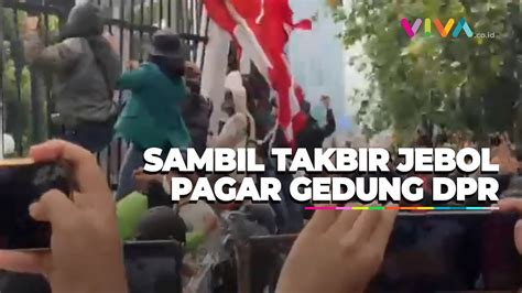 Detik Detik Massa Aksi Demo Jebol Pagar Gedung Dpr Ri Youtube