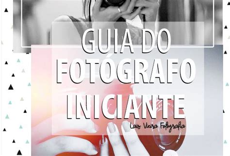 Fotografia Ebook Guia do Fotógrafo Iniciante Lais Vieira Blog