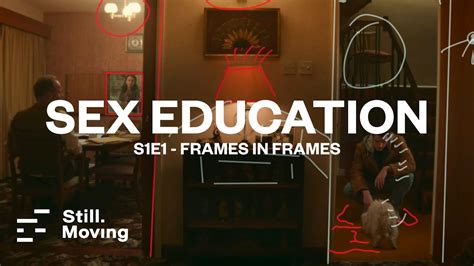 Sex Education Cinematography Breakdowns S1e1 Frames In Frames