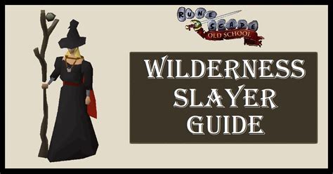 Osrs Wilderness Slayer Guide Fast Wildy Points