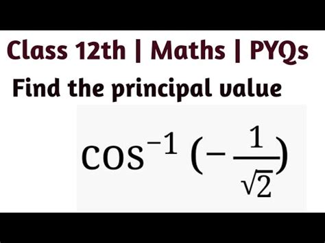 Find The Principal Value Of Cos1 1 2 Find Principal Value Of Cos