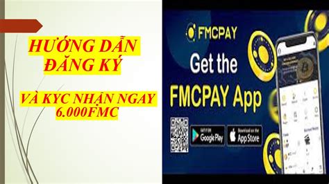 H Ng D N Ng K V Kyc S N Fmcpay Nh N Fmc Coin S N Ti M N Ng