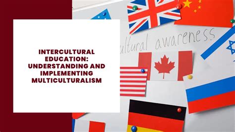 Intercultural Education: Understanding and Implementing Multiculturalism