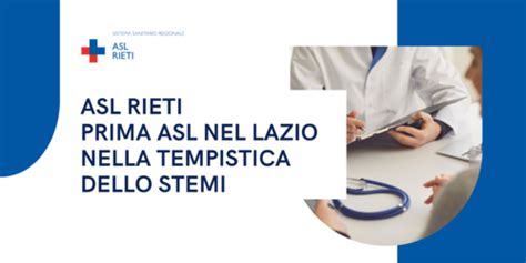 Asl Rieti La Asl Di Rieti Prima Asl Nel Lazio Nella Tempistica Dello Stemi