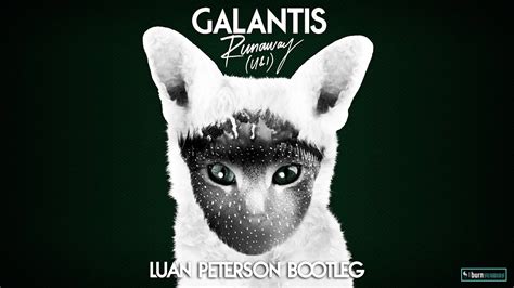 Galantis Runaway Luan Peterson Bootleg YouTube