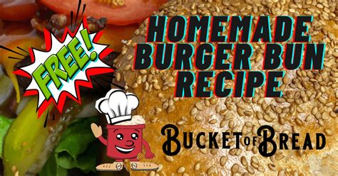 Homemade Sesame Seed Burger Bun - Bucket of Bread (And More!)