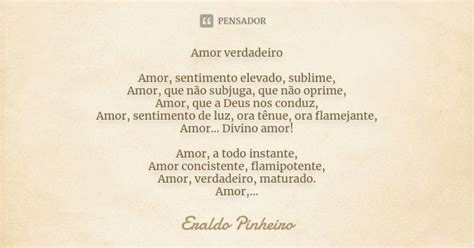 Amor Verdadeiro Amor Sentimento Eraldo Pinheiro Pensador