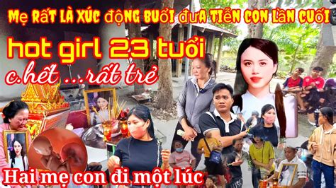 buổi đưa tiện hot girl tuổi lần cuối nhớ ủng hộ đăng ký kênh nhé đến chia sẻ hoàn cảnh khó