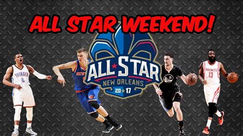 Nba All Star Weekend 2017 Youtube