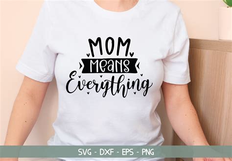 Mom Means Everything Graphic By Printablestore Creative Fabrica