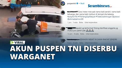 Video Usai Viral Diduga Oknum Tni Pukul Tukang Parkir Warganet Geruduk