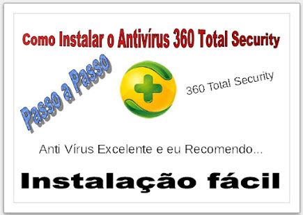 Rcinformatica Como Instalar E Configurar O Anti Vírus 360 Total Security