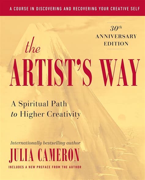 The Artists Way A Spiritual Path To Higher Creativity Julia Cameron 6