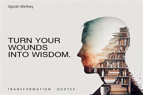 10 Wisdom Quotes That Will Inspire You | TransformationQuotes