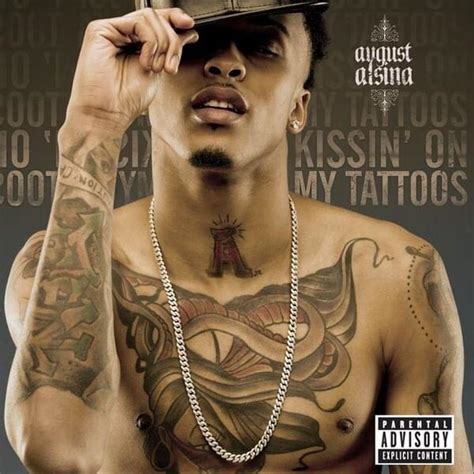 August Alsina Kissin On My Tattoos Lyrics Genius Lyrics