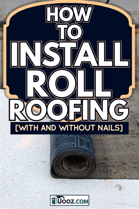 how to install roll roofing on a shed