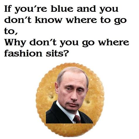 Putin On The Ritz You Funny Putting On The Ritz Funny Pictures