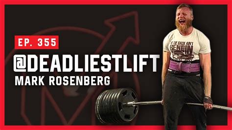 Deadliestlift Mark Rosenberg Massenomics Podcast 355 YouTube