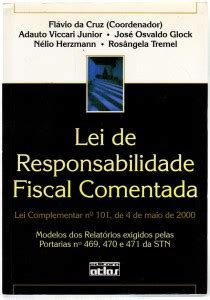 Livro Lei De Responsabilidade Fiscal Comentada Flavio Da Cruz