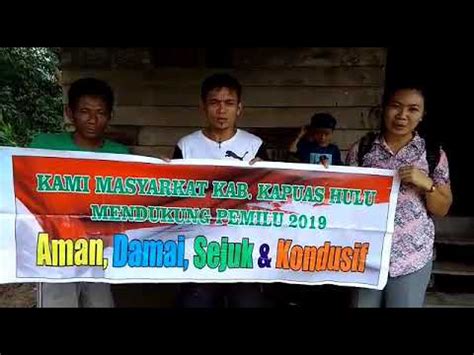 Dukungan Pemilu Damai Masyarakat Kec Embaloh Hulu Youtube