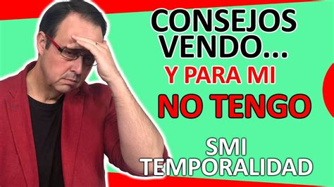 Consejos VENDO que para mí NO TENGO Así aplica el SMI y la