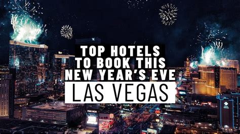 Best Hotels To Book In New Years Eve In Las Vegas Hotels In Las Vegas