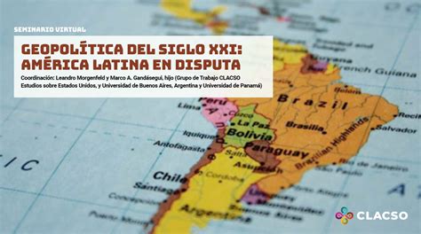 Geopolítica Del Siglo Xxi América Latina En Disputa Clacso