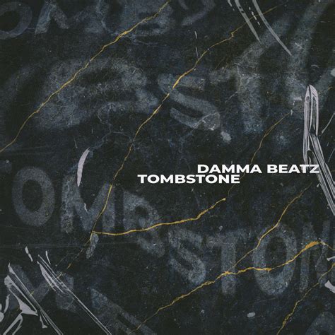 Damma Beatz Tombstone Lyrics Genius Lyrics