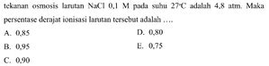 Tekanan Osmosis Larutan NaCl 0 1 M Pada Suhu 27 C Adala