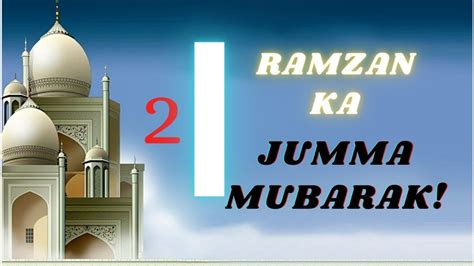 Ramzan Ka Dusra Jumma Mubarak Status Whatsapp Status Must Watch