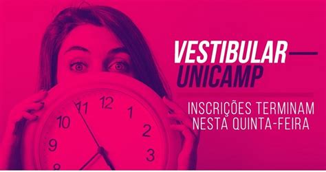 VESTIBULAR UNICAMP 2024 Inscrição Data Edital Resultado