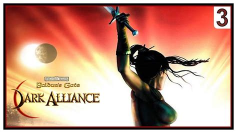 Baldur S Gate Dark Alliance Episode 3 Youtube