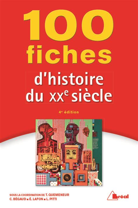 100 fiches d histoire du XXe siècle Caroline Bégaud Eric Lafon