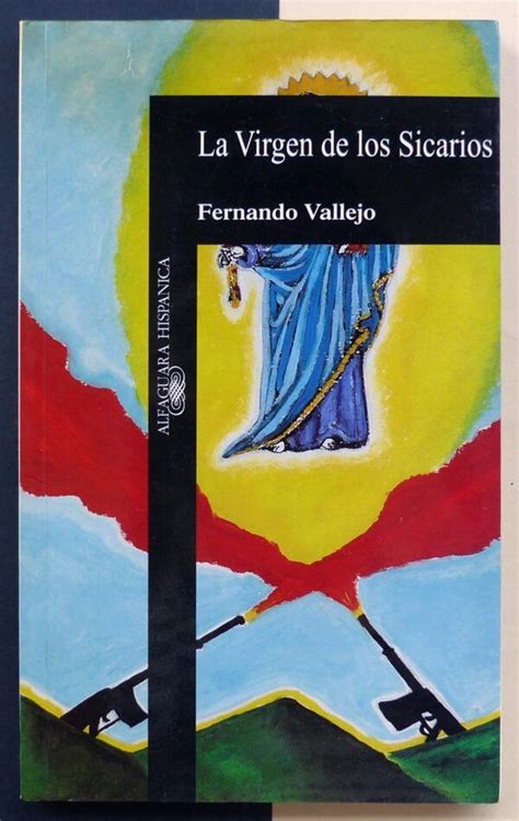 VALLEJO Fernando La Virgen De Los Sicarios Il Tuffatore Books