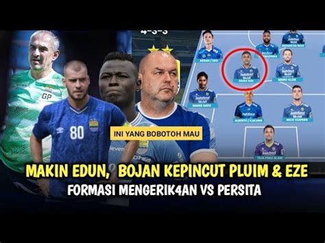 Mangprang Kepincut Eze Dan Pluim Akankah Kembali Formasi Andalan